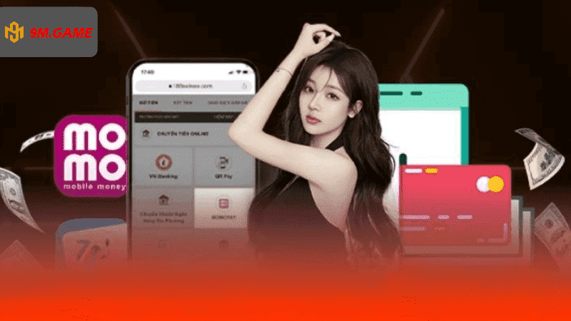 Nạp rút 9M lỗi thường gặp và cách xử lý.