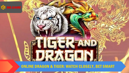 Rồng Hổ online: quan sát, đặt cược thông minh.